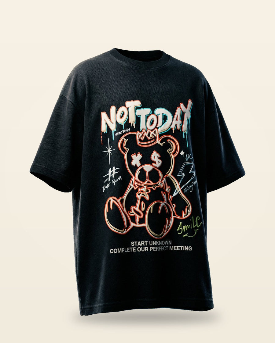 Not Today Graphic Tee Minimal Print Fit